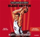 Matt Christopher, Alden Ford - Great Americans In Sports: Blake Griffin (Hörbuch)