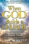 Bob Russell, Bob/ Russell Russell, Rusty Russell, Russell Bob - When God Builds a Church