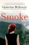 Catherine Mckenzie - Smoke