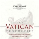 John Thavis, Michael Kramer - The Vatican Prophecies: Investigating Supernatural Signs, Apparitions, and Miracles in the Modern Age (Audio book)