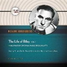 William Bendix, A. Full Cast - The Life of Riley, Volume 1 (Audio book)