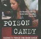 Mark Ebner, Elizabeth Parker, Karen White - Poison Candy: The Murderous Madam; Inside Dalia Dippolito's Plot to Kill (Hörbuch)