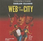 Harlan Ellison, Stefan Rudnicki - Web of the City (Hörbuch)