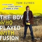 Tom Clynes, P. J. Ochlan - The Boy Who Played with Fusion: Extreme Science, Extreme Parenting, and How to Make a Star (Hörbuch)