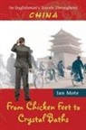 Ian Mote - From Chicken Feet to Crystal Baths