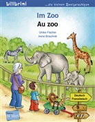 Irene Brischnik, Ulrik Fischer, Ulrike Fischer - Im Zoo: Deutsch-Französisch