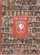 Gijs Eijsink, Willem Pfeiffer, Leon ten Voorde, Fardau Wagenaar - 50 jaar FC Twente