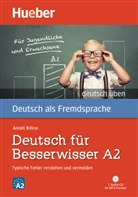 Anneli Billina, Veren Rendtorff, Verena Rendtorff - Deutsch für Besserwisser A2, m. 1 Audio