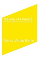 Elie Ayache, Haim Bodek, Philippe Henrotte, Armen Avanessian, Jacqueline Csuss, Gerald Nestler - Making of Finance