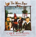 Carol Ann Duffy, Carol Ann Duffy DBE, Dermot Flynn, Oliver Harud - Wren-Boys