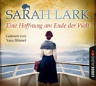 Sarah Lark, Yara Blümel, Tina Dreher - Eine Hoffnung am Ende der Welt, 6 Audio-CDs (Livre audio)