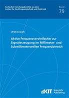 Ulrich Lewark - Aktive Frequenzvervielfacher zur Signalerzeugung im Millimeter- und Submillimeterwellen Frequenzbereich