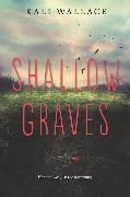 Kali Wallace - Shallow Graves