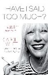 Carole White, White Carole - Have I Said Too Much?