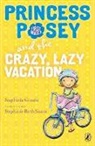 Stephanie Green, Stephanie Greene, Stephanie/ Sisson Greene, Stephanie Roth Sisson, Stephanie Roth Sisson - Princess Posey and the Crazy, Lazy Vacation