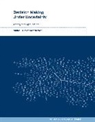 Christopher Amato, Girish Chowdhary, Jonathan P. How, Mykel J Kochenderfer, Mykel J. Kochenderfer, Mykel J. (Stanford University) Kochenderfer... - Decision Making Under Uncertainty