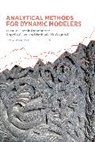 Rogelio Oliva, Nathani Osgood, Hazhir Rahmandad, Hazhir Oliva Rahmandad, Rogelio Oliva, Rogelio (Texas A&amp;M University) Oliva... - Analytical Methods for Dynamic Modelers
