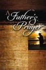 Thomas Nelson, Thomas Nelson, Thomas Nelson Publishers, Thomas Nelson Publishers Thomas Nelson - Father''s Prayer