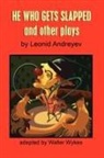 Leonid Nikolayevich Andreyev, Walter Wykes - He Who Gets Slapped and Other Plays