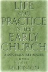Steve Mckinion, Steven A. McKinion, Laura O'Toole, Jessica Schiffman - Life and Practice in the Early Church