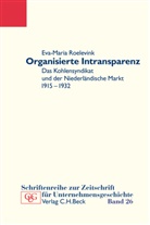 Eva-Maria Roelevink - Organisierte Intransparenz