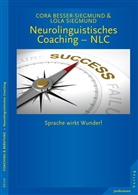 Cor Besser-Siegmund, Cora Besser-Siegmund, Lola Siegmund, Lola A. Siegmund - Neurolinguistisches Coaching - NLC