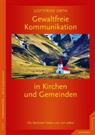 Gottfried Orth - Gewaltfreie Kommunikation in Kirchen und Gemeinden
