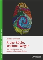 Andrea Schwiebert - Kluge Köpfe, krumme Wege?