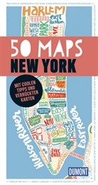 François Bayle, Françoise Bayle, Paulin Bayle, Pauline Bayle, Gaspard Walter - DuMont 50 Maps New York (DuMont Reiseführer)