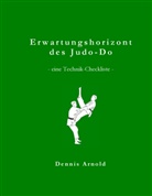 Dennis Arnold - Erwartungshorizont des Judo-Do