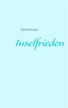 Sylvia Schwarz - Inselfrieden