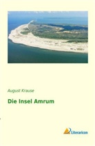 August Krause - Die Insel Amrum