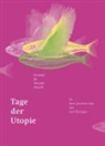 Hans-Joachim Gögl, Josef Kittinger - Tage der Utopie 2015