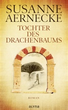 Susanne Aernecke - Tochter des Drachenbaums