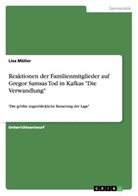 Lisa Müller - Reaktionen der Familienmitglieder auf Gregor Samsas Tod in Kafkas "Die Verwandlung"