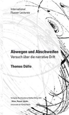 Thomas Düllo - Abwegen und Abschweifen - Versuch über die narrative Drift
