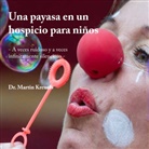 Martin Kreuels - Una payasa en un hospicio para niños