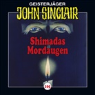 Jason Dark, Silke Haupt, Alexandra Lange, Martin May, Silke Haupt, Bernd Vollbrecht... - John Sinclair - Shimadas Mordaugen, Audio-CD (Audio book)