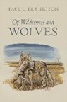Paul L. Errington, Paul L./ Sivils Errington, Paul Lester Errington, Matthew Wynn Sivils - Of Wilderness and Wolves