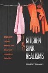 Dorothy Chansky - Kitchen Sink Realisms