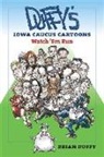 Brian Duffy, Brian/ Yepsen Duffy - Duffy's Iowa Caucus Cartoons