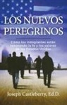 Joseph Castleberry, Joseph Castleberry Ed D. - Los Nuevos Peregrinos