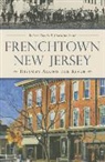 Robert Rando, Caroline Scutt - Frenchtown, New Jersey:: History Along the River
