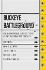 Daniel J Coffey, Daniel J. Coffey, David B Cohen, David B. Cohen, John C Green, John C. Green - Buckeye Battleground