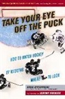 Jeremy Roenick, Greg Wyshynski, Greg/ Roenick Wyshynski - Take Your Eye Off the Puck