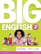 Christopher Cruz, Christopher Sol Cruz, Mario Herrera, Christopher Sol Cruz - Big English 2 Pupil's Book and MyLab Pack, m. 1 Beilage, m. 1 Online-Zugang