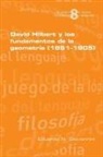 Eduardo N Giovannini, Eduardo N. Giovannini - David Hilbert y los fundamentos de la geometria (1891-1905)