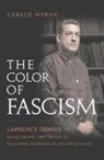 Gerald Horne - The Color of Fascism