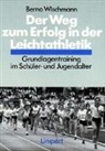 Berno Wischmann - Der Weg zum Erfolg in der Leichtathletik