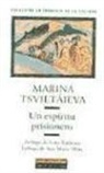 Marina Ivanovna Tsvetaeva - Un espíritu prisionero